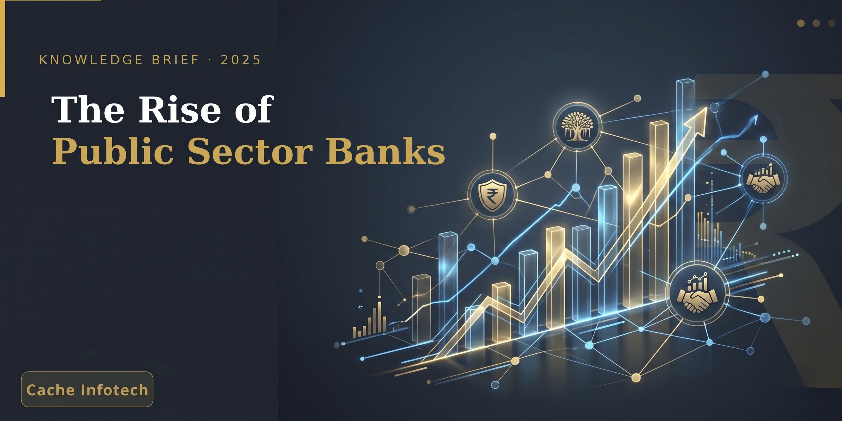 The Rise of Public Sector Banks in India's Economic Revival (Post-Pandemic)